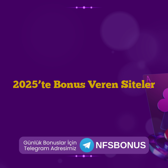 2025’te Bonus Veren Siteler